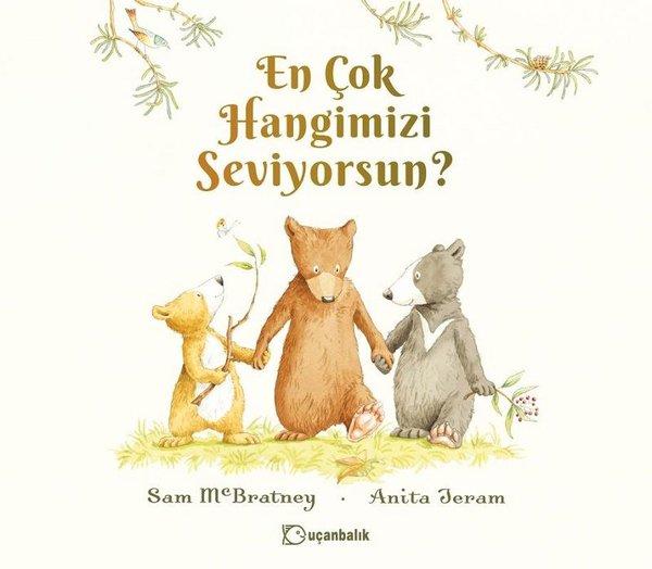 En Çok Hangimizi Seviyorsun? | Uçanbalık Yayıncılık (Ciltli) - Resim 1