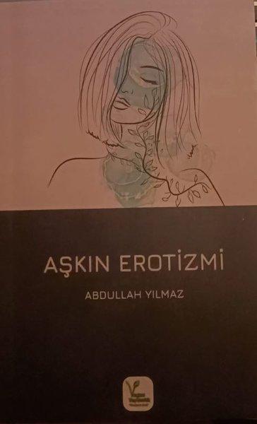 Aşkın Erotizmi | Vegan Yayıncılık (İnce Kapak) - Resim 1