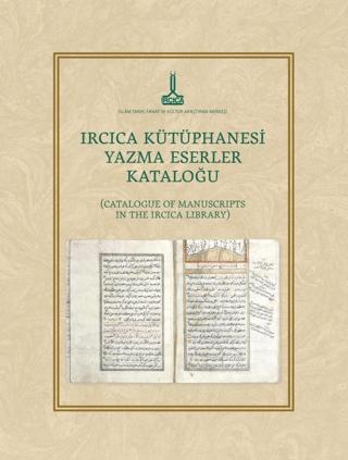 IRCICA Kütüphanesi Yazma Eserler Kataloğu | IRCICA (Ciltsiz) - Resim 1