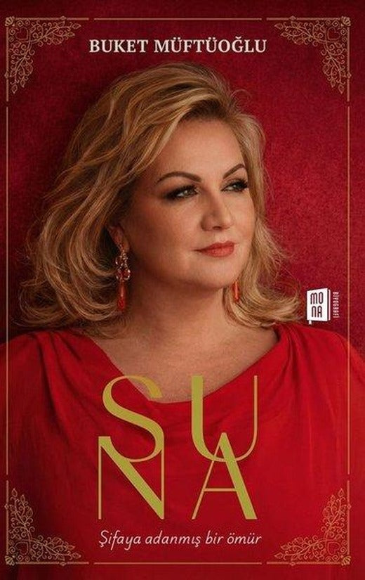 Suna - Şifaya Adanmış Bir Ömür | Mona (İnce Kapak)