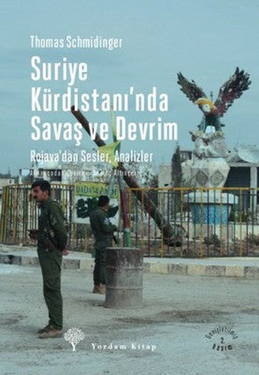 Suriye Kürdistanı'nda Savaş ve Devrim | Yordam Kitap