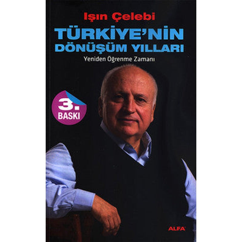 Türkiye'nin Dönüşüm Yılları | Alfa Yayınları
