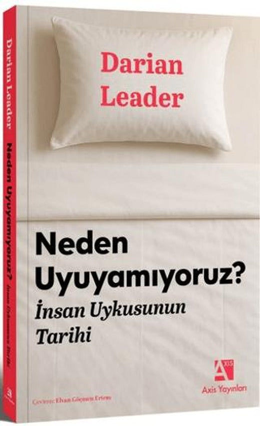 Neden Uyuyamıyoruz? | Axis Yayınları (Ciltsiz)