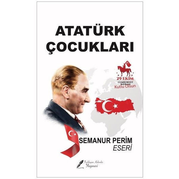 Atatürk Çocukları | Fısıldayan Kalemler Yayınları (İnce Kapak)