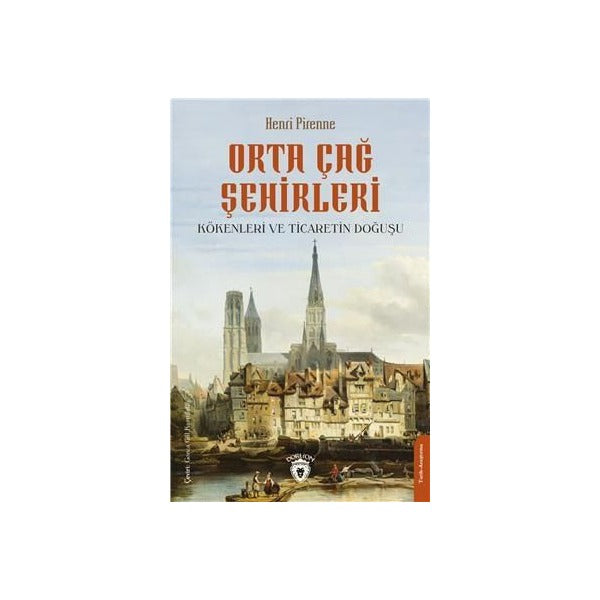 Orta Çağ Şehirleri | Dorlion Yayınları (Ciltsiz)