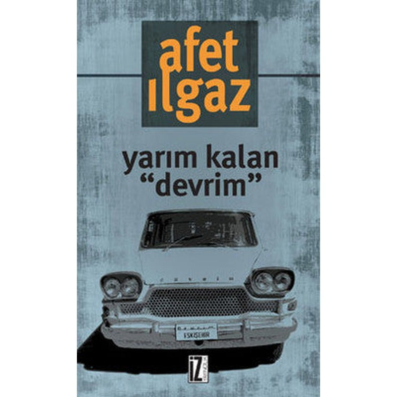 Yarım Kalan 'Devrim' | İz Yayıncılık