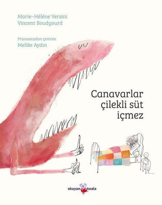 Canavarlar Çilekli Süt İçmez | Okuyan Koala (İnce Kapak)