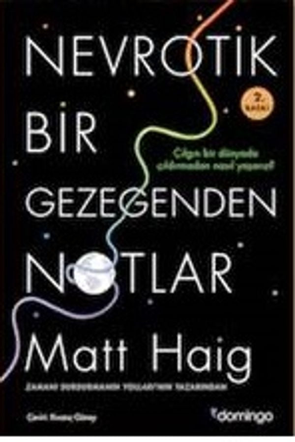 Nevrotik Bir Gezegenden Notlar | Domingo Yayınevi