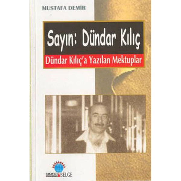 Sayın:Dündar Kılıç | Ozan Yayıncılık