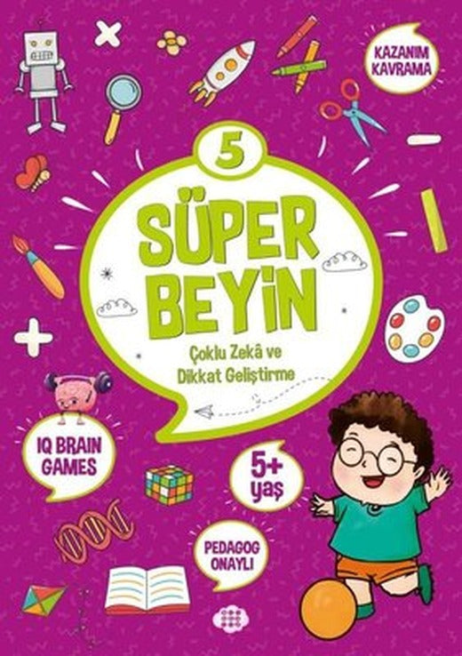 Süper Beyin 5 - Çoklu Zeka ve Dikkat Geliştirme 5+ Yaş | Dokuz Yayınları