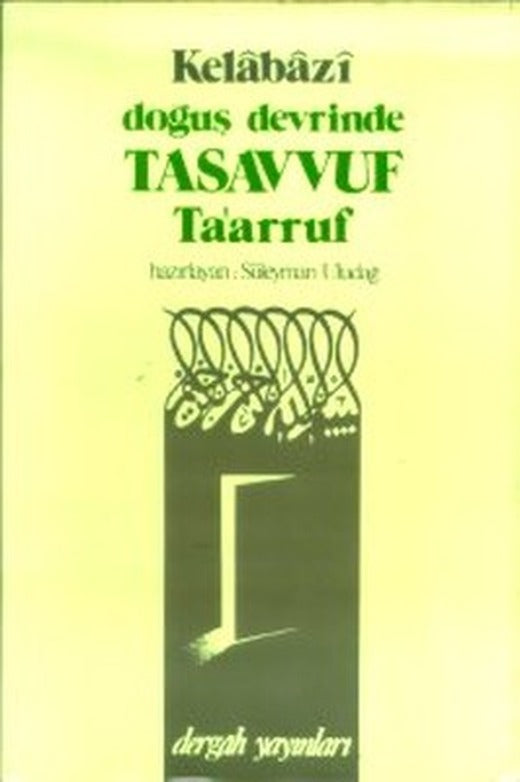 Doğuş Devrinde Tasavvuf Ta'arruf | Dergah Yayınları