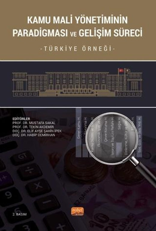 Kamu Mali Yönetiminin Paradigması Ve Gelişim Süreci - Türkiye Örneği | Nobel Bilimsel Eserler (Ciltsiz)