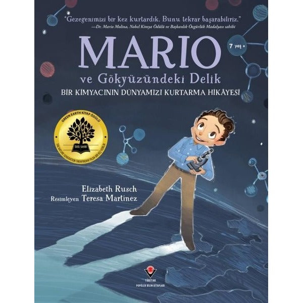 Mario ve Gökyüzündeki Delik - Bir Kimyacının Dünyamızı Kurtarma Hikayesi | Tübitak Yayınları