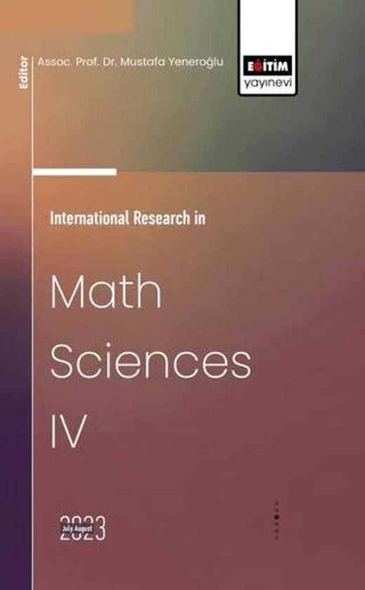 International Research in Math Sciences IV | Eğitim Yayınevi - Bilimsel Eserler (Ciltsiz)