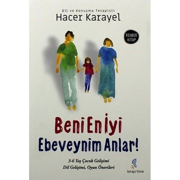 Beni En İyi Ebeveynim Anlar | TerapiTime (Ciltsiz)