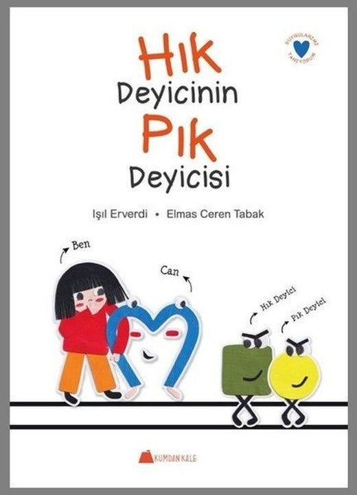 Hık Deyicinin Pık Deyicisi - Duygularımı Tanıyorum | Kumdan Kale (İnce Kapak)