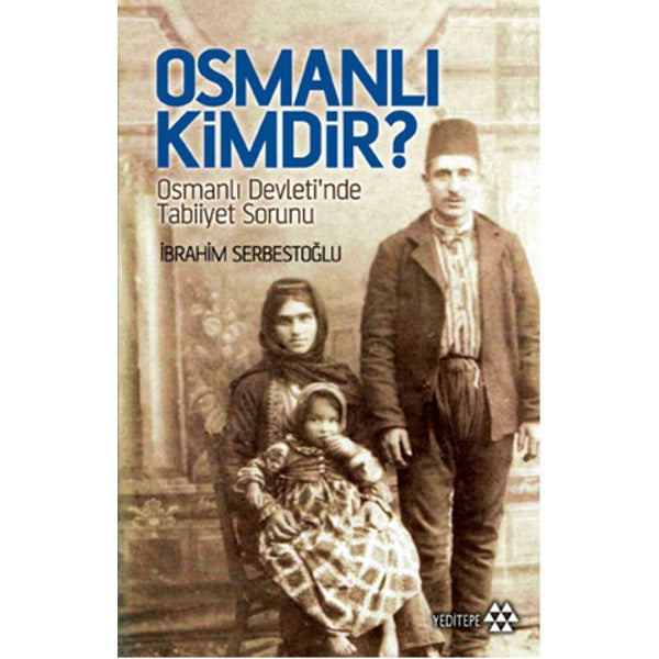Osmanlı kimdir? | Yeditepe Yayınevi