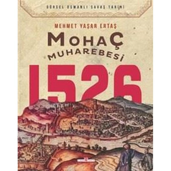 Mohaç Muharebesi 1526 | Timaş Yayınları (İnce Kapak)