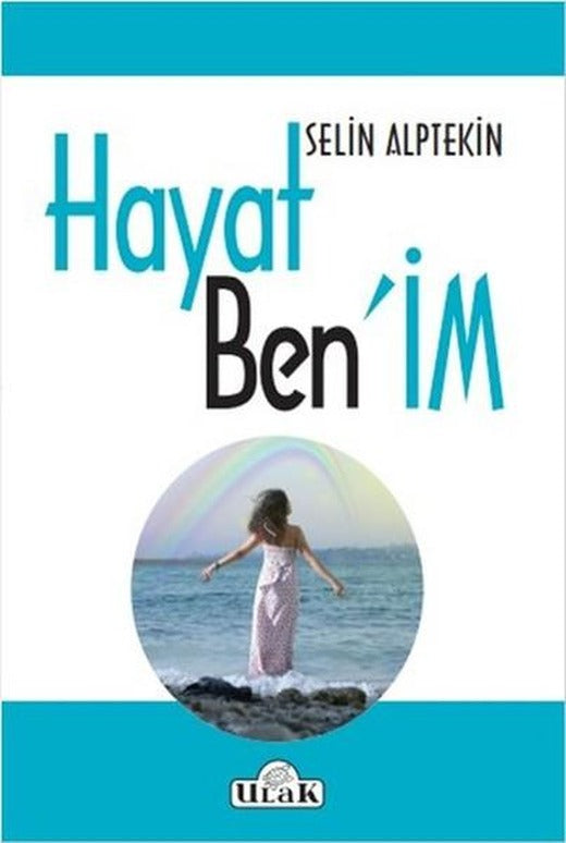 Hayat Benim | Ulak Yayıncılık (İnce Kapak)