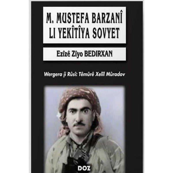 M.Mustefa Barzani Li Yekitiya Sovyet | Doz (İnce Kapak)