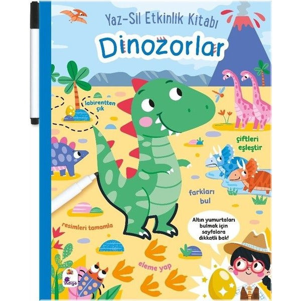 Dinozorlar: Yaz - Sil Etkinlik Kitabı (Kalemli) | İndigo Çocuk (Ciltli)