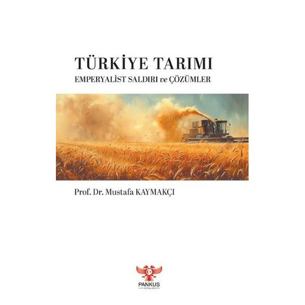 Türkiye Tarımı - Emperyalist Saldırı ve Çözümler | Pankuş Yayınları (İnce Kapak)