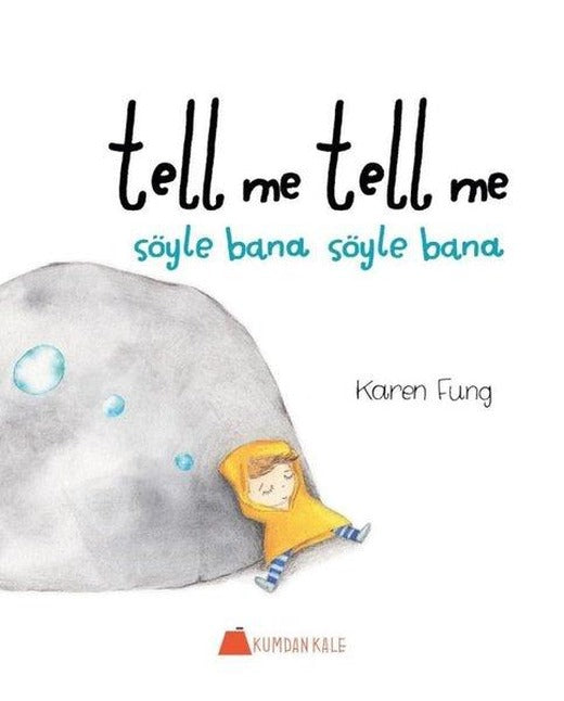 Tell Me Tell Me Söyle Bana Söyle Bana | Kumdan Kale (İnce Kapak)