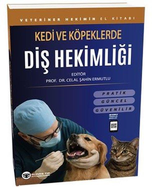 Kedi ve Köpeklerde Diş Hekimliği - Veteriner Hekimin El Kitabı | Güneş Tıp Kitabevleri (İnce Kapak) - Resim 1