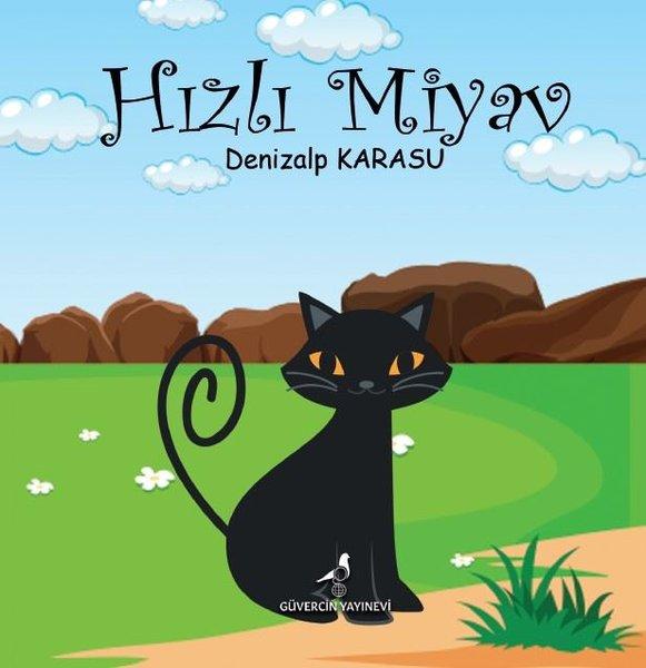 Hızlı Miyav | Güvercin Yayınevi (İnce Kapak) - Resim 1