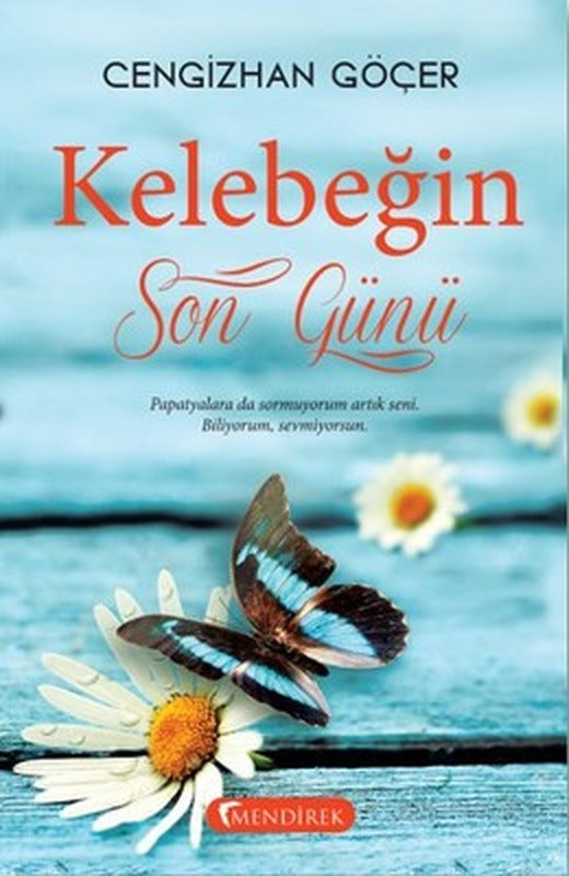 Kelebeğin Son Günü | Mendirek Yayıncılık