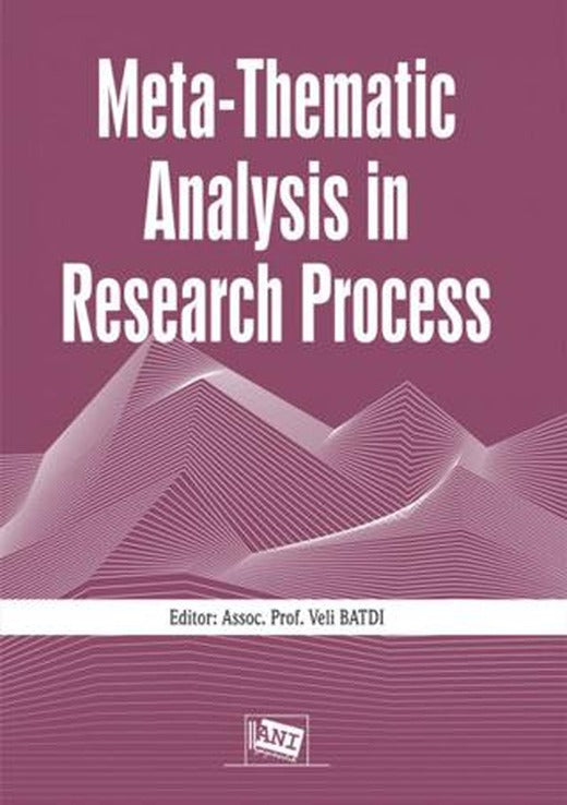 Meta-Thematic Analysis in Research Process | Anı Yayıncılık (Ciltsiz)
