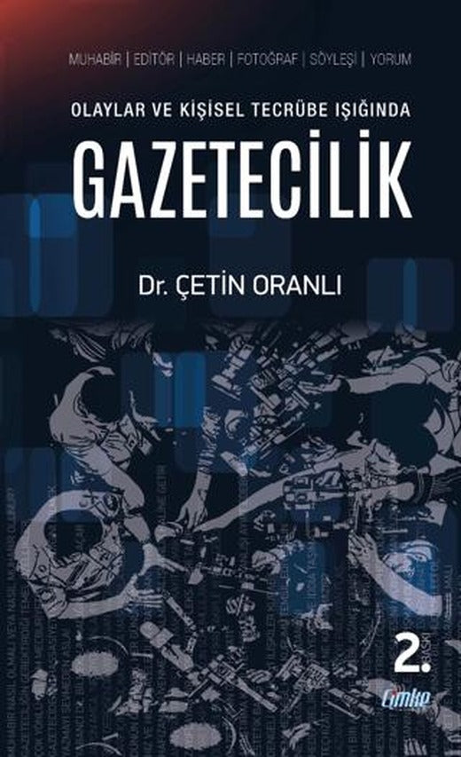 Olaylar ve Kişisel Tecrübe Işığında Gazetecilik | Çimke Yayınevi (Ciltsiz)