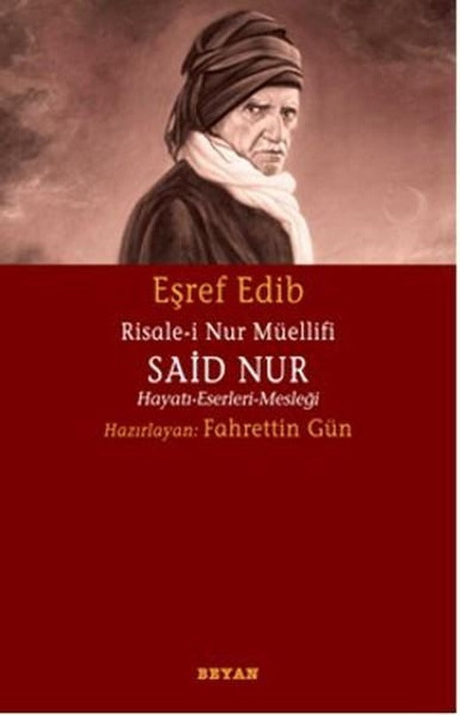 Risale-i Nur Müellifi Said Nur | Beyan Yayınları (İnce Kapak)