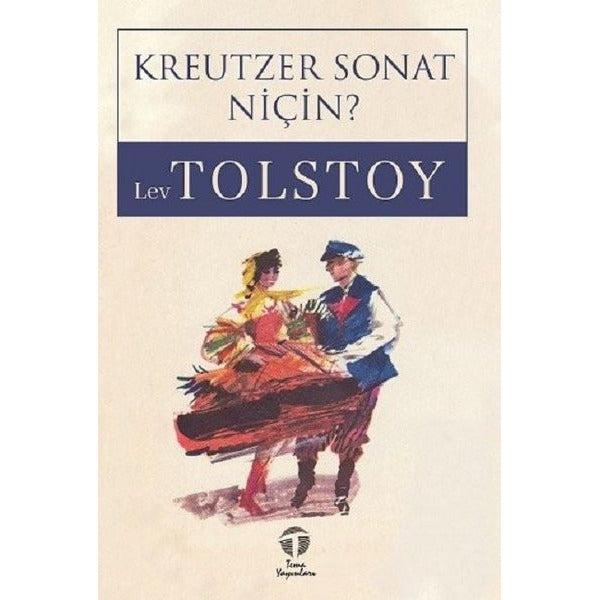 Kreutzer Sonat Niçin?