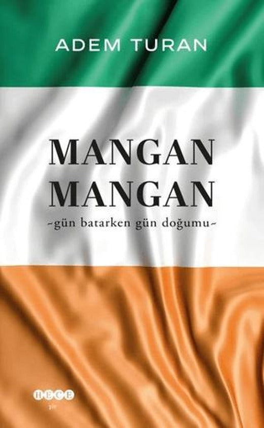 Mangan Mangan | Hece Yayınları (Ciltsiz)