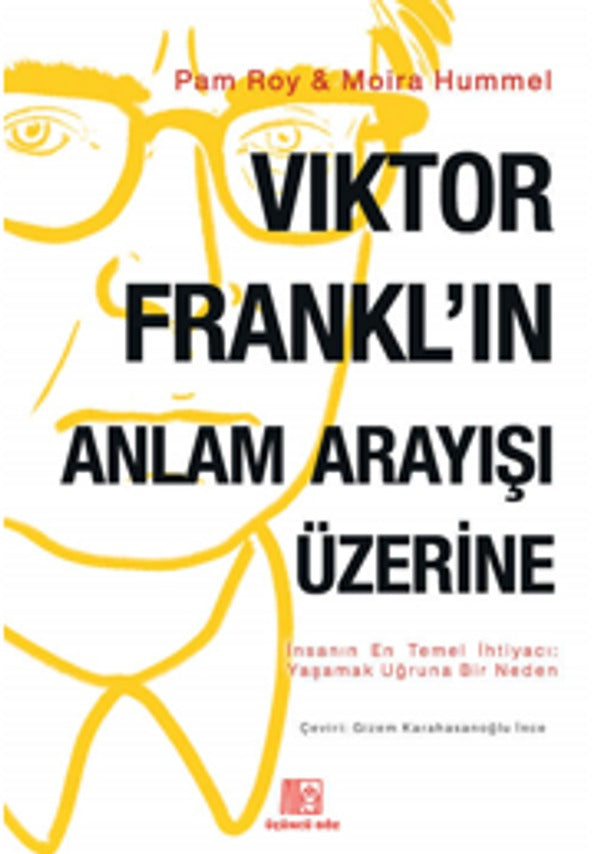 Viktor Frankl'ın Anlam Arayışı Üzerine | Üçüncü Göz Yayınları