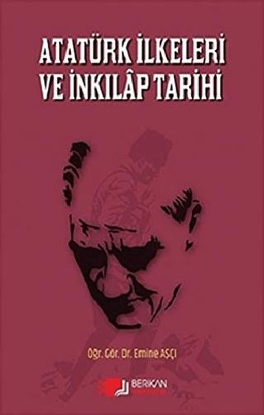 Atatürk İlkeleri ve İnkılap Tarihi | Berikan Yayınevi (Ciltsiz)