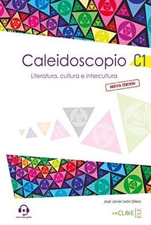 Caleidoscopio - Literatura Cultura e İntercultura C1 | enClave-ELE