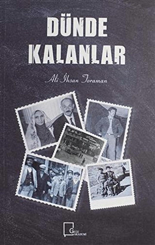 Dünde Kalanlar | Gece Akademi (Ciltsiz)