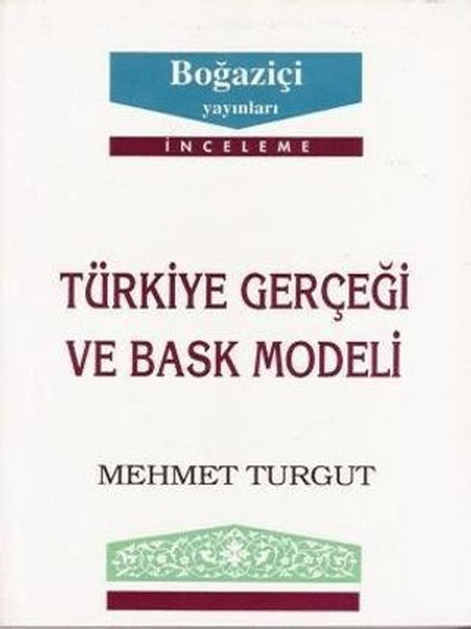 Türkiye Gerçeği ve Bask Modeli | Boğaziçi Yayınları (Ciltsiz)