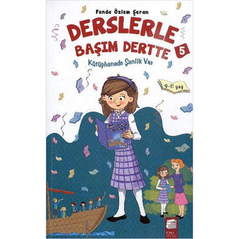 Kütüphanede Şenlik Var - Derslerle Başım Dertte 5 | Final Kültür Sanat Yayınları