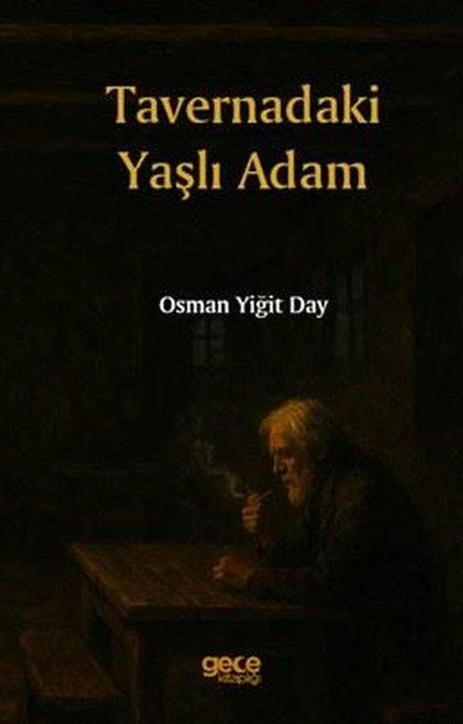 Tavernadaki Yaşlı Adam | Gece Kitaplığı (İnce Kapak)
