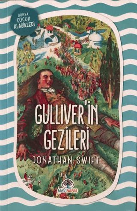Gulliver’in Gezileri | Mavi Nefes Yayınları (Ciltsiz)