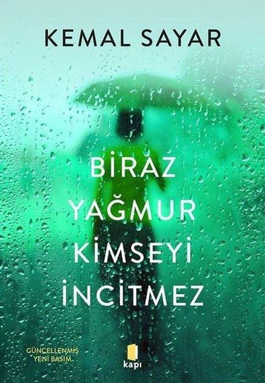 Biraz Yağmur Kimseyi İncitmez | Kapı Yayınları (İnce Kapak)