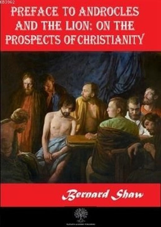 Preface to Androcles and the Lion: On the Prospects of Christianity | Platanus Publishing