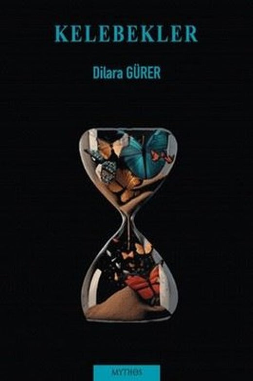 Kelebekler | Mythos Kitap (İnce Kapak)