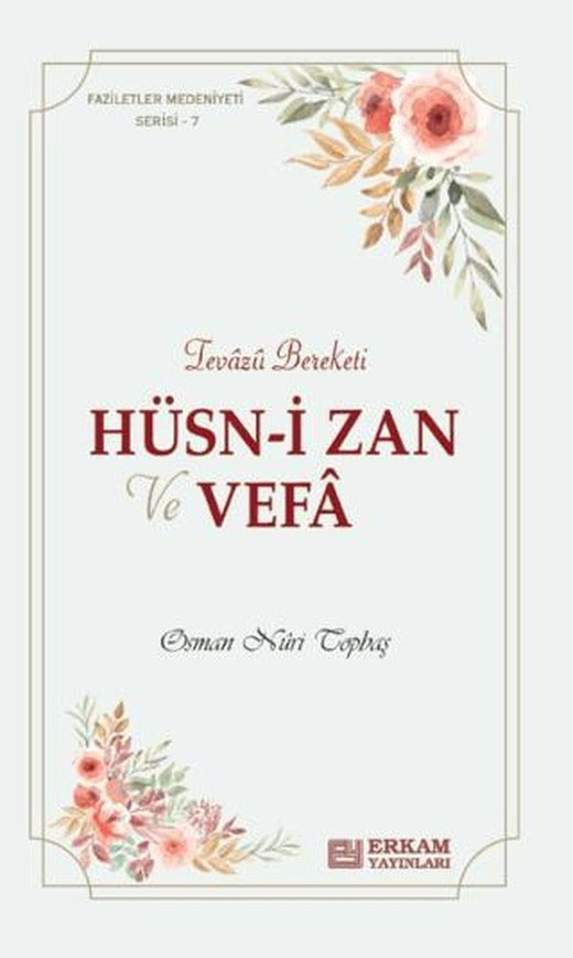 Hüsn-i Zan ve Vefa | Erkam Yayınları (Ciltsiz)