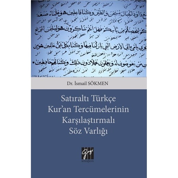 Satıraltı Türkçe Kur'an Tercümelerinin Karşılaştırmalı Söz Varlığı