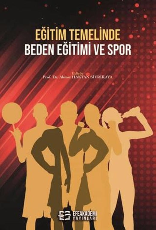 Eğitim Temelinde Beden Eğitimi ve Spor