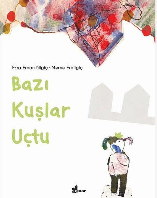 Bazı Kuşlar Uçtu | Çınar Yayınları (İnce Kapak)